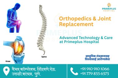Orthopedics and Joint Replacement at PrimePlus Hospital Uruli Kanchan